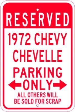 1972 72 CHEVY CHEVELLE Parking Sign  