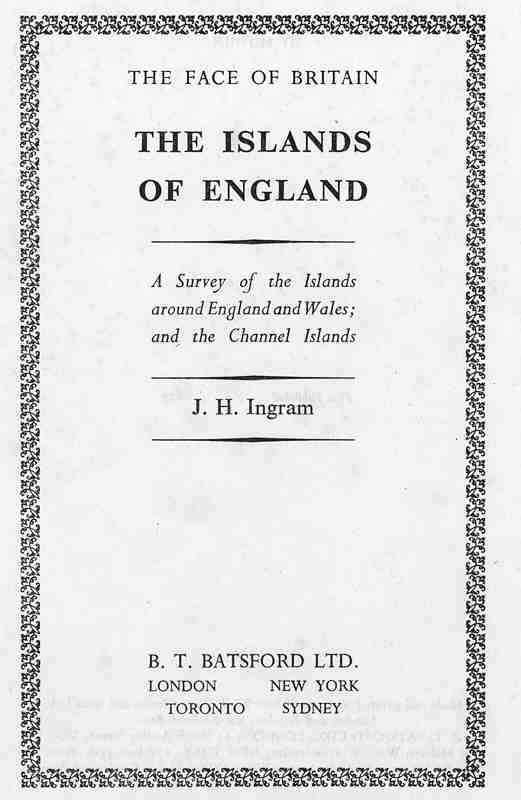 The face of Britain. The islands of England. A survey of the islands 