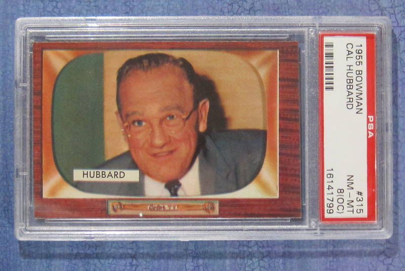 1955 Bowman,#315, Cal Hubbard, (UMPIRE), PSA 8 (OC), NM MT  