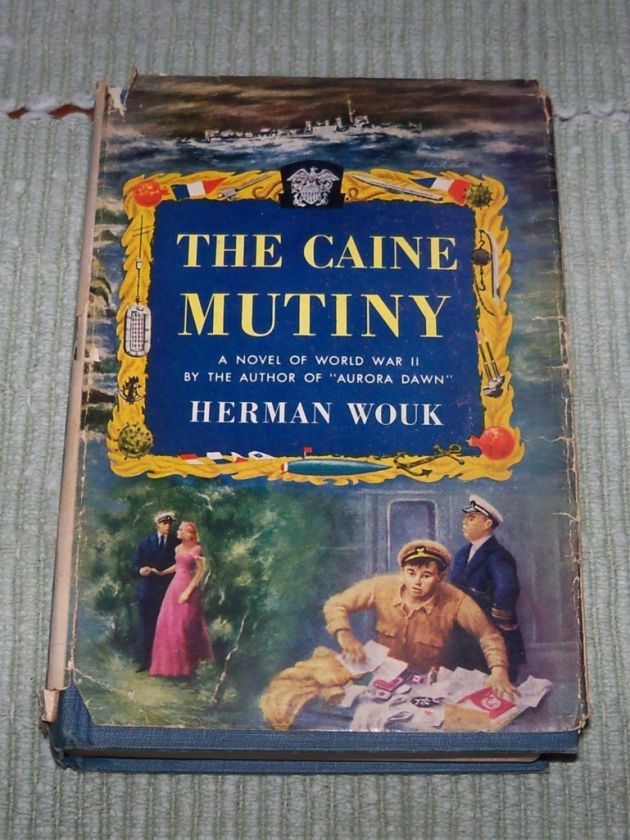 1951 THE CAINE MUTINY A NOVEL OF WWII WOUK 1ST ED DJ  