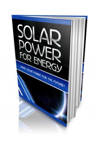 HOW TO USE SOLAR POWER IN YOUR HOME & $AVE eBook On CD  